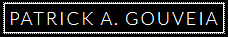 Patrick A. Gouveia